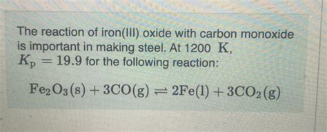 Solved The reaction of iron(III) oxide with carbon monoxide | Chegg.com