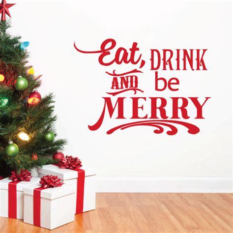 Eat, Drink, And Be Merry Holiday Quote | Shop Decals from Dana Decals