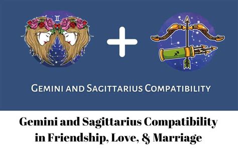 Gemini and Sagittarius Compatibility in Friendship & Marriage