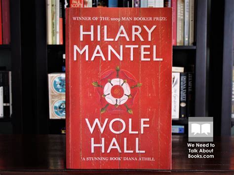 Wolf Hall by Hilary Mantel [A Review] – We Need to Talk About Books