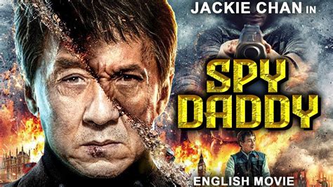 SPY DADDY - Jackie Chan In Hollywood Action Comedy Full Movie In ...