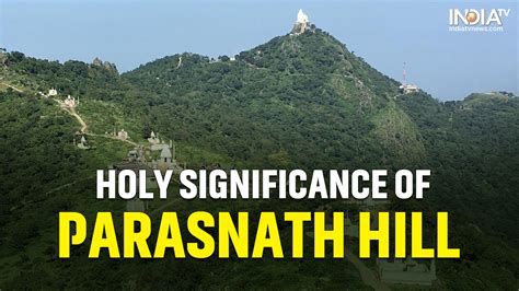 Parasnath Hill protests: Know significance of this holy site for Jain ...