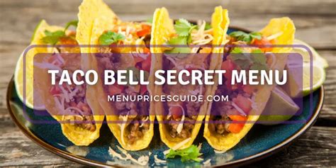 Taco Bell Secret Menu [Updated 2024]