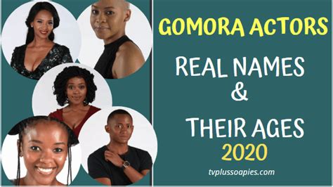 Gomora Actors Real Names and Their Ages 2020 Tv Plus