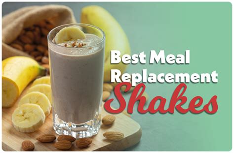 Best 10 Meal Replacement Shakes