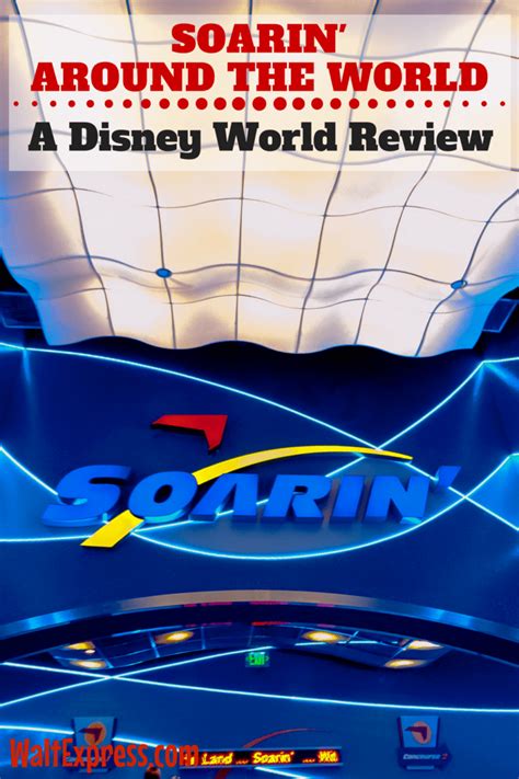 Soarin’ Around the World at Epcot: A Disney World Review