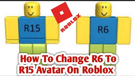 How to Change R6 to R15 Avatar on Roblox (2024) | R6 To R15 Changing ...