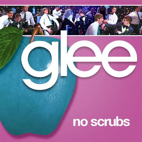 Image - No Scrubs Cover.jpg - Glee Wiki