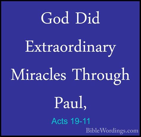 Acts 19-11 - God Did Extraordinary Miracles Through Paul ...