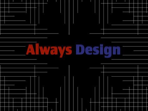 Always Design by Brett Duboff on Dribbble