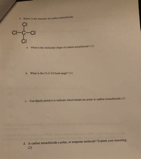 Solved 6. Below is the structure for carbon tetrachloride. | Chegg.com