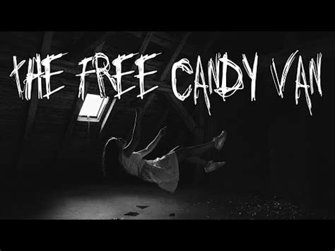 The Free Candy Van - German Creepypasta #13 - YouTube