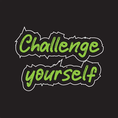 Challenge yourself motivational and inspirational lettering text ...