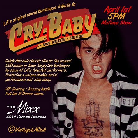 LA's Original CRY-BABY Movie Cabaret Show and Sing Along - The Mixx