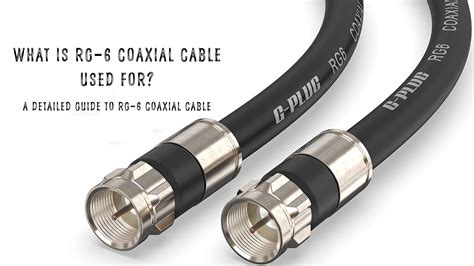 What is RG6 Coaxial Cable Used For? A Detailed Guide to RG6 Coaxial ...