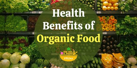 Health Benefits of Organic Food - Freshji