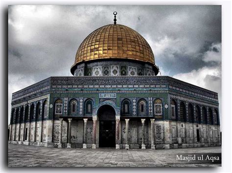 Welcome to the Islamic Holly Places: Masjid Al Aqsa (Jerusalem) Palestine