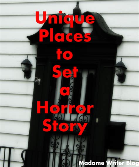 Unique Places to Set a Horror Story – Anne with a Book