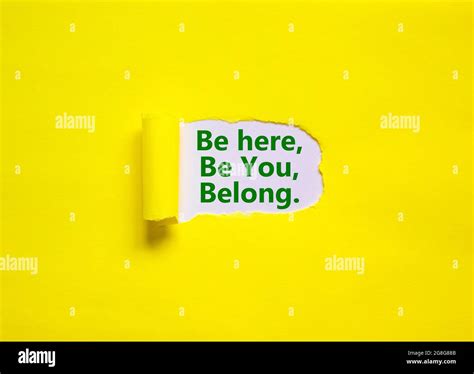 You belong here symbol. Words 'be here, be you, belong' appearing ...