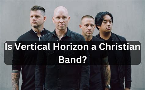 Is Vertical Horizon A Christian Band?