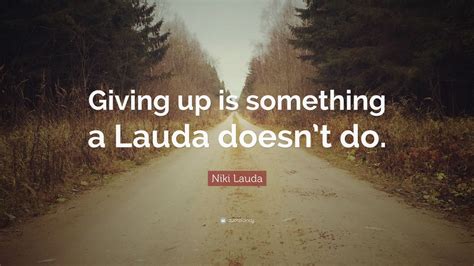 Top 15 Niki Lauda Quotes | 2021 Edition | Free Images - QuoteFancy