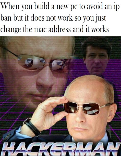 Is the Putin "Hackerman" meme still have value or is it normie? : r ...