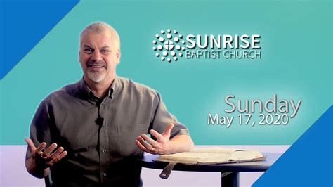 Sunrise Baptist Church - Sunday, May 17, 2020 - YouTube