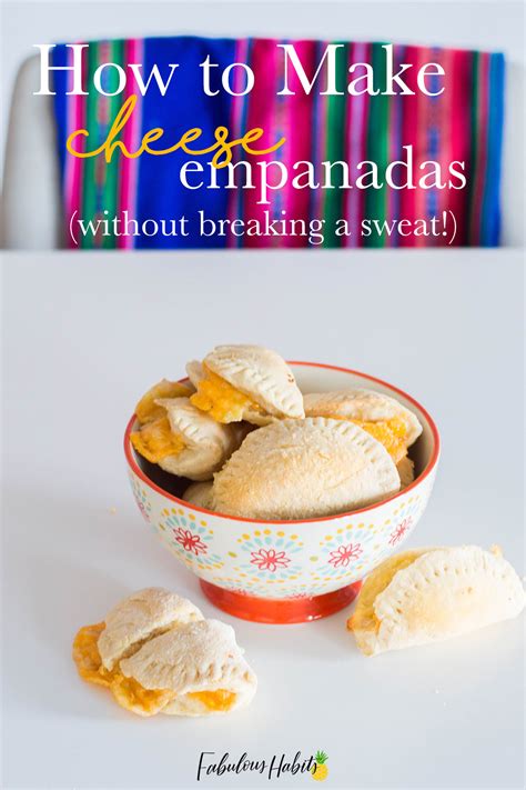 How to Make Cheese Empanadas (Without Breaking a Sweat!)