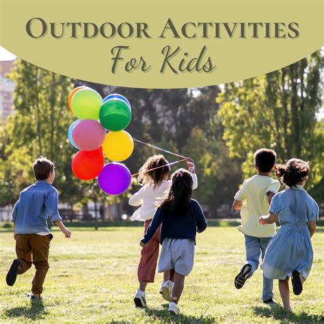 10+ Fun and Engaging Outdoor Activities and Games for Kids - WeHaveKids