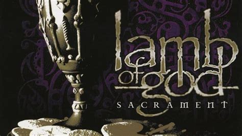 Modern Classics: Lamb of God - Sacrament | Louder