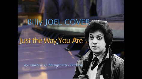 Just the Way You Are [Billy Joel cover] - YouTube