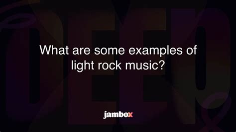 What are some examples of light rock music? - Jambox Blog