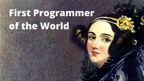 The First Programmer of the World - Ada Lovelace