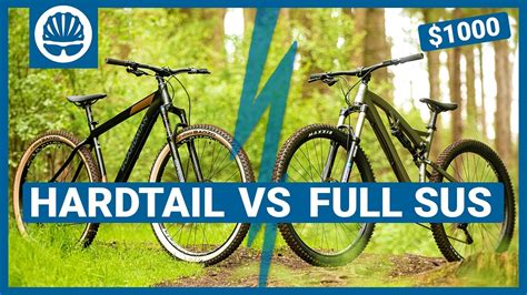 Hardtail Vs. Full Suspension MTB for $1000 | What’s The Best Budget ...