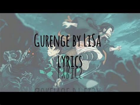 Lyric Lisa - Gurenge Kimetsu No Yaiba Opening Song Unknown ...