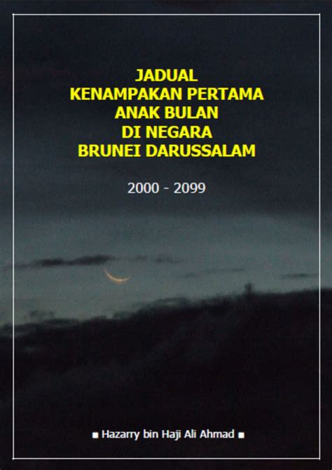 Jadual Kenampakan Pertama Anak Bulan Di Negara Brunei Darussalam 2000 ...