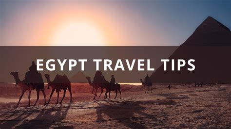 Egypt Travel Tips: Top 13 Things To Know Before You Go