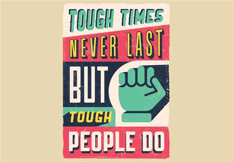 Tough Times Inspirational Poster 134823 Vector Art at Vecteezy