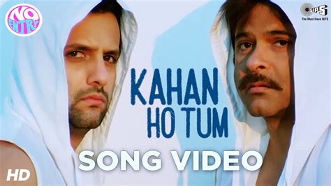 Kahan Ho Tum - No Entry | Anil Kapoor & Fardeen Khan | Udit Narayan ...