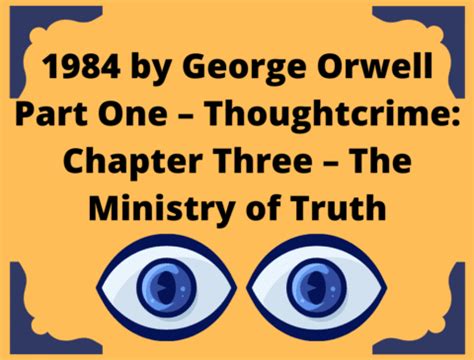 03 George Orwell 1984 Summary (Part One – Thoughtcrime: Chapter Three ...