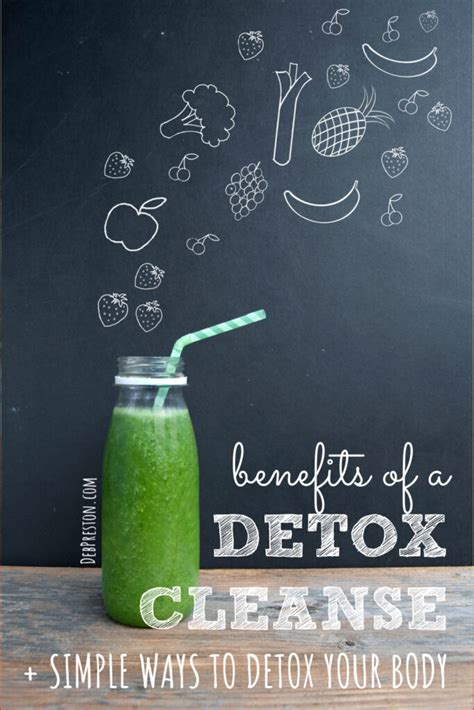 Benefits of a Detox Cleanse + Simple Ways to Detox Your Body