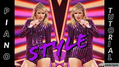 TAYLOR SWIFT - "STYLE" BEGINNERS PIANO TUTORIAL | #LEARN IT WITH ME ...