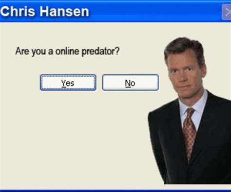 [Image - 10679] | Chris Hansen | Know Your Meme