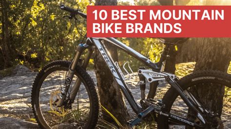 10 Best Mountain Bike Brands - Mountain Bikes Ride