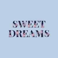 Sweet Dreams Typography Images - Free Download on Freepik