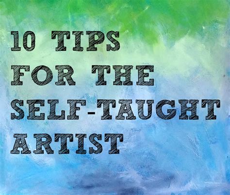 Push Past Ordinary: 10 Tips For The Self-Taught Artist