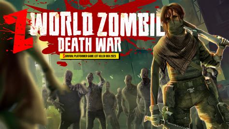 Z World Zombie Death War : Survival Platformer Game Left Killer Box ...