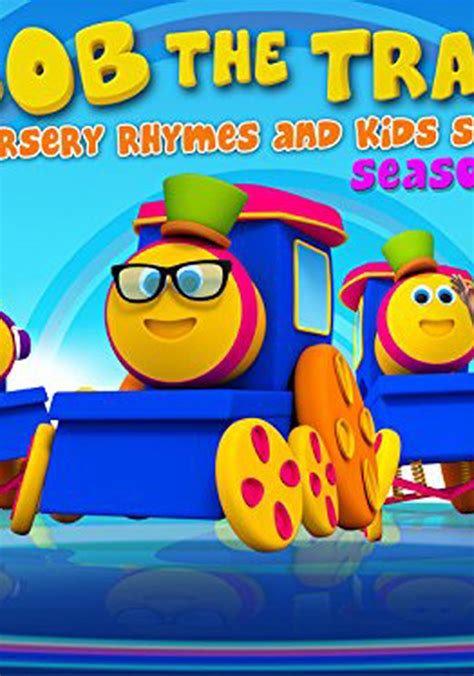 Bob the Train: Nursery Rhymes and Kids Songs Season 1 - streaming