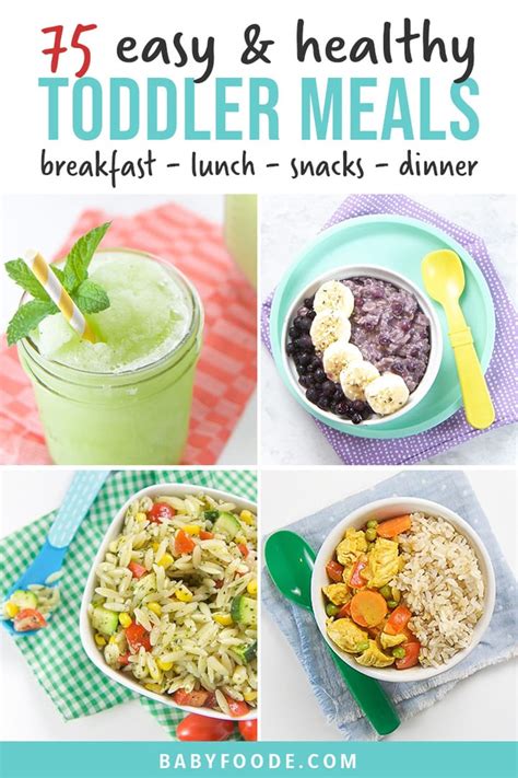 75 Toddler Meals (Healthy + Easy Recipes) | Baby Foode