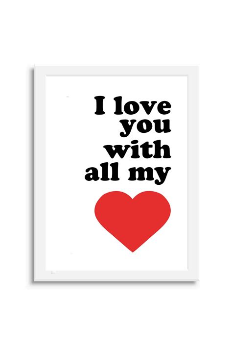 Poster I love you with all my heart | I love you, Love you, With all my ...